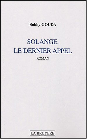 Solange, le dernier appel
