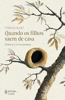 Livro Quando os filhos saem de casa: Deixar ir e se reencontrar