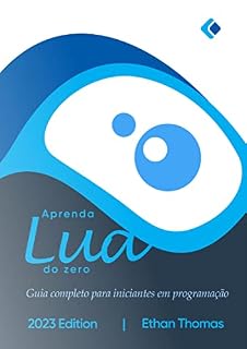 Livro Aprenda Lua do zero: Guia completo para iniciantes em programação