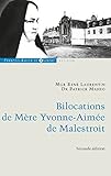Bilocations de Mère Yvonne-Aimée de Malestroit : Etude critique en référence à ses missions by 