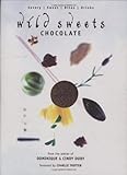 Wild Sweets Chocolate: Savory, Sweet, Bites, Drinks by