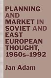 Image de Planning and Market in Soviet and East European Thought, 1960s–1992