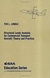 Structural Loads Analysis for Commercial Aircraft: Theory and Practice (AIAA Education Series)
