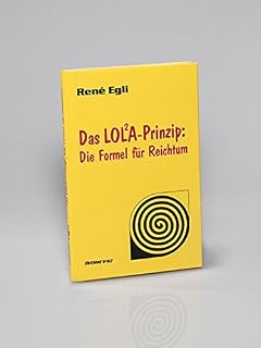 Der überfluss Des Lebens Das Lola Prinzip Amazonde - 