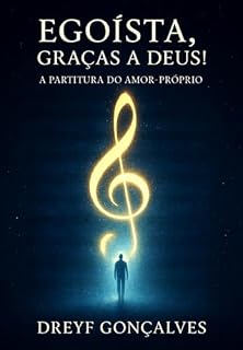 Livro Egoísta, Graças A Deus!