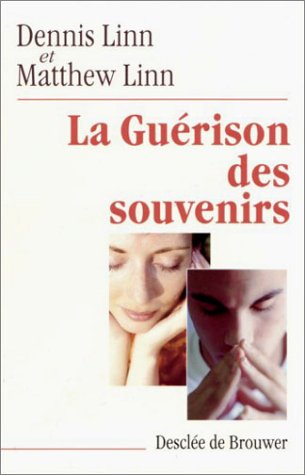 La  guérison des souvenirs