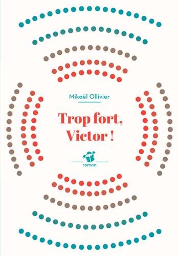 Trop fort, Victor !