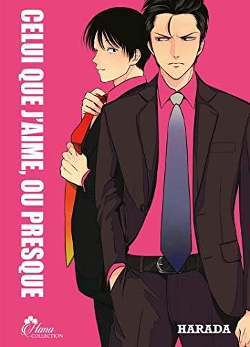 Celui Que J'Aime Ou Presque - Livre (Manga) - Yaoi - Hana Collection