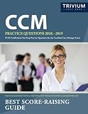 CCM Practice Questions 2018-2019: CCM Certification Test Prep Practice Questions for the Certified C CCM Practice Questions 2018-2019: CCM Certification Test Prep Practice Questions for the Certified C