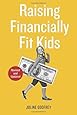 Raising Financially Fit Kids, Revised