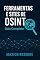 Livro OSINT: Guia Definitivo de Ferramentas e Técnicas de Inteligência de Fontes Abertas
