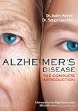 Alzheimer's Disease: The Complete Introduction (Your Health Book 1) by Judes Poirier, Serge Gauthier