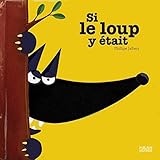 Si le loup y etait... (French Edition) by 