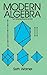 Modern Algebra (Dover Books on Mathematics)