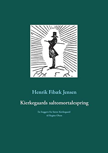 Kierkegaards saltomortalespring (Danish Edition) by Henrik Fibk Jensen