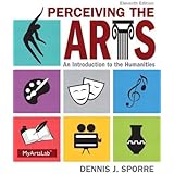 Perceiving the Arts: An Introduction to the Humanities