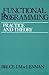 Functional Programming: Practice and Theory