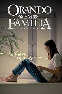 Livro Orando em Família 2021 - Volume 23 - eBook: entendes o que lês? edição de colecionador!