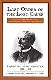 Last Order of the Lost Cause: The True Story of a Jewish Family in the 'Old South': Raphael Jacob Mo by 