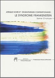 Le  syndrome Frankenstein