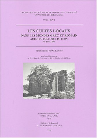 Les  cultes locaux dans les mondes grec et romain