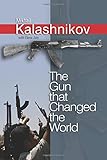 The Gun that Changed the World