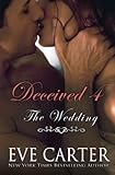 Deceived 4 - The Wedding (Volume 4)