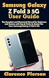 Samsung Galaxy Z Fold 3 5G User Guide: The Complete