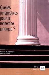 Quelles perspectives pour la recherche juridique ?