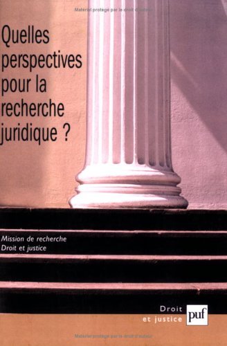 Quelles perspectives pour la recherche juridique ?
