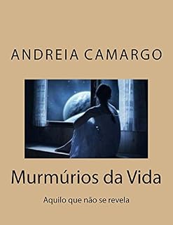 Livro Murmúrios da Vida: Segredos que não se conta a ninguém