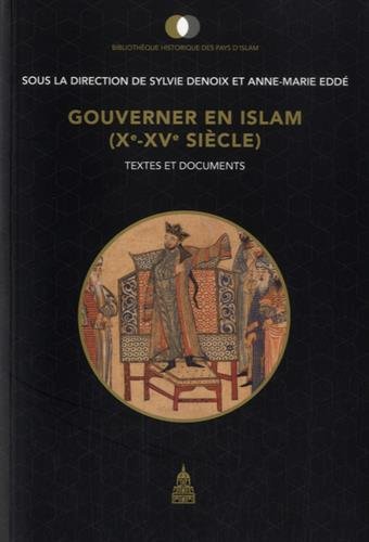 Gouverner en Islam, Xe-XVe siècle