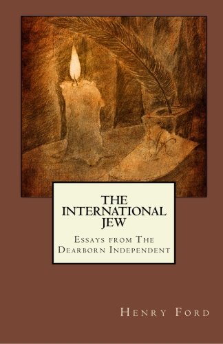 The International Jew: Essays from The Dearborn... 1557428239 Book Cover
