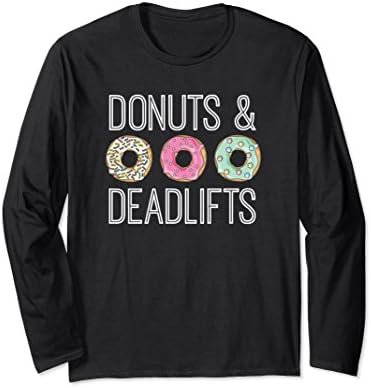 Unisex Donuts &amp; Deadlifts Shirt Lifting Workout Powerlifting Gym XL: Black