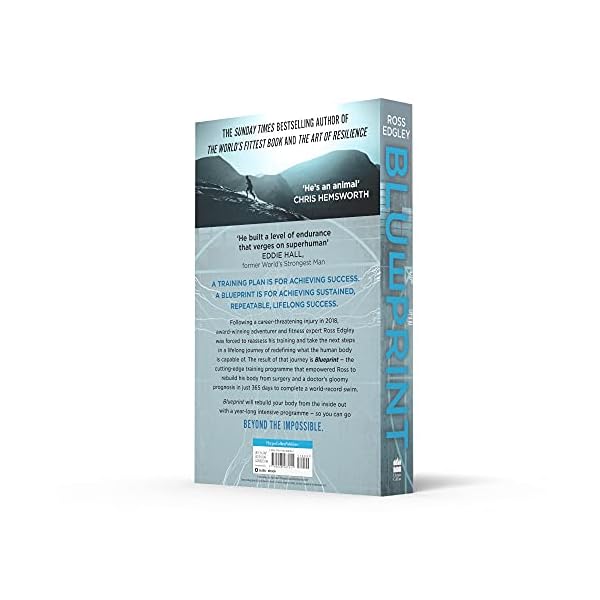 Blueprint: Build a Bulletproof Body for Extreme Adventure in 365 Days