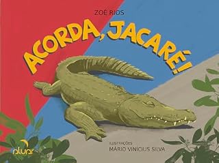 Livro Acorda, Jacaré!