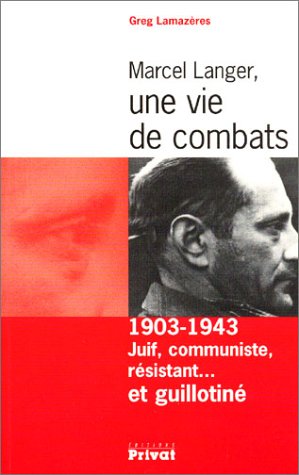 Marcel Langer, une vie de combats