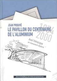 Le  pavillon du centenaire de l'aluminium