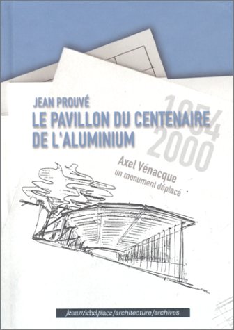 Le  pavillon du centenaire de l'aluminium