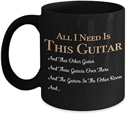 All I Need Is This Guitar Mug - 11 Oz Or 15 Oz Ceramic Coffee Mug Tea Cup - Gift for guitar Lover - Guitar mug