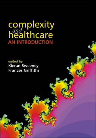 Download Complexity and Healthcare: An Introduction Download Complexity and Healthcare: An Introduction
