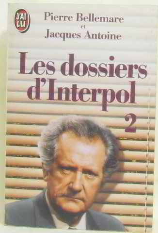 Les  Dossiers d'Interpol