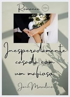 Livro Inesperadamente casada com um mafioso.