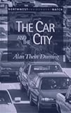 The Car and the City, Durning, Alan T., 1886093032