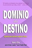 El Dominio del Destino (Spanish Edition)