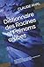 Dictionnaire des Racines et Prénoms arabes: EDITION BILINGUE • Lettres existentielles de la langu by CLAUDE KHAL