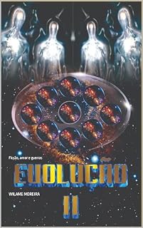 Livro Evolução II: Ficção, amor e guerras
