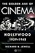 The Golden Age of Cinema: Hollywood, 1929-1945