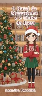 Livro O natal da Manuzinha e o clube do livro (Manuzinha e Kalebinho 2)