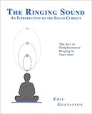 Image de The Ringing Sound : An Introduction to the Sound Current